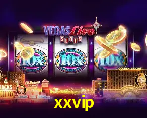 xxvip Brasília - VIP Program